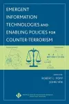 Emergent Information Technologies and Enabling Policies for Counter-Terrorism cover