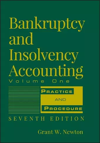 Bankruptcy and Insolvency Accounting, Volume 1 cover