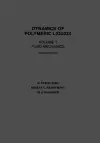 Dynamics of Polymeric Liquids, Volume 1 cover