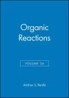 Organic Reactions, Volume 36 cover