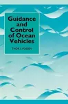 Guidance and Control of Ocean Vehicles cover