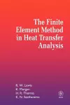 The Finite Element Method in Heat Transfer Analysis cover