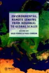 Environmental Remote Sensing From Regional to Global Scales cover