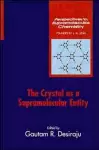 The Crystal as a Supramolecular Entity cover