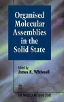 Organised Molecular Assemblies in the Solid State cover