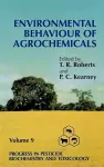 Progress in Pesticide Biochemistry and Toxicology, Environmental Behaviour of Agrochemicals cover