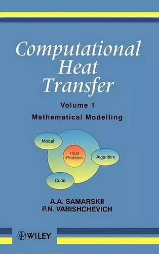 Computational Heat Transfer, Volume 1 cover