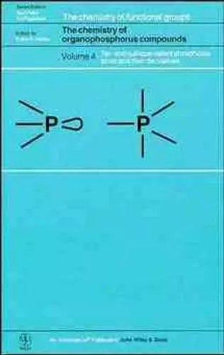 The Chemistry of Organophosphorus Compounds, Volume 4 cover