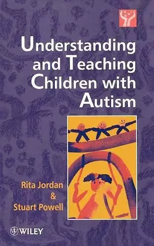 Understanding and Teaching Children with Autism cover