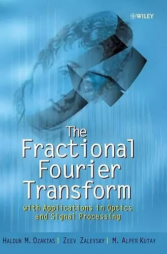 The Fractional Fourier Transform cover