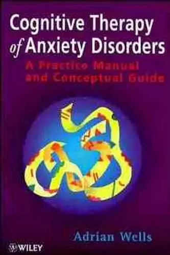 Cognitive Therapy of Anxiety Disorders cover