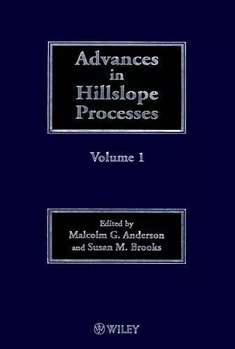 Advances in Hillslope Processes, Volumes 1 and 2 cover