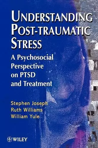 Understanding Post-Traumatic Stress cover