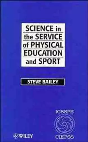 Science in the Service of Physical Education and Sport cover