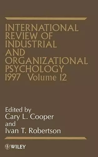 International Review of Industrial and Organizational Psychology 1997, Volume 12 cover