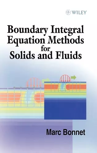 Boundary Integral Equation Methods for Solids and Fluids cover