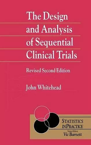 The Design and Analysis of Sequential Clinical Trials cover