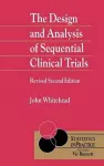 The Design and Analysis of Sequential Clinical Trials cover