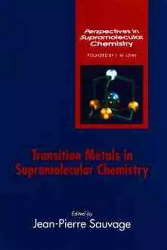 Transition Metals in Supramolecular Chemistry cover