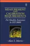 Measurement and Calibration Requirements for Quality Assurance to ISO 9000 cover