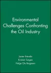 Environmental Challenges Confronting the Oil Industry cover