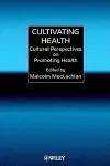 Cultivating Health cover