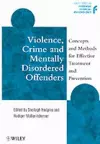 Violence, Crime and Mentally Disordered Offenders cover