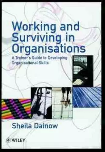 Working and Surviving in Organisations cover