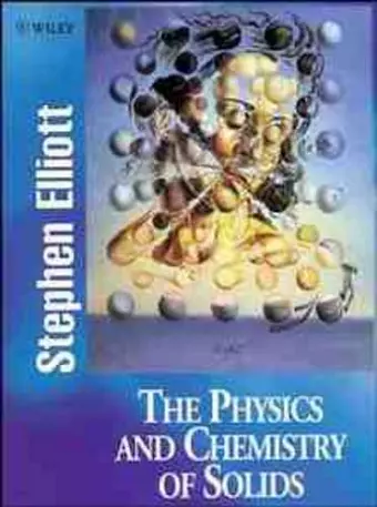 The Physics and Chemistry of Solids cover