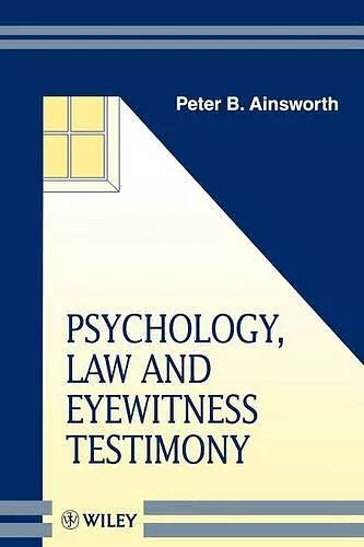 Psychology, Law and Eyewitness Testimony cover