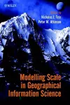 Modelling Scale in Geographical Information Science cover