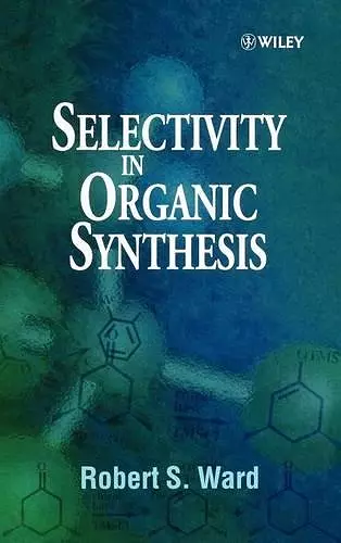 Selectivity in Organic Synthesis cover