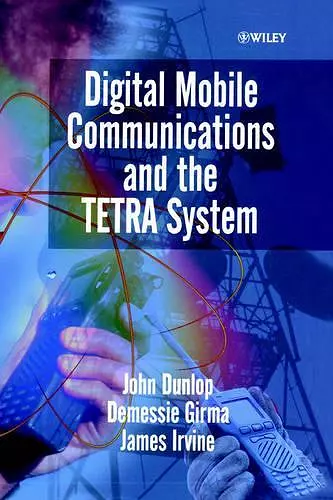 Digital Mobile Communications and the TETRA System cover