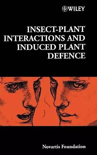 Insect-Plant Interactions and Induced Plant Defence cover