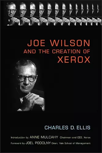 Joe Wilson and the Creation of Xerox cover