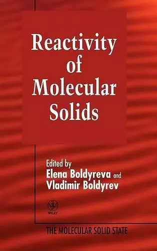 Reactivity of Molecular Solids, Volume 3 cover