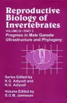 Reproductive Biology of Invertebrates, Progress in Male Gamete Ultrastructure and Phylogeny cover