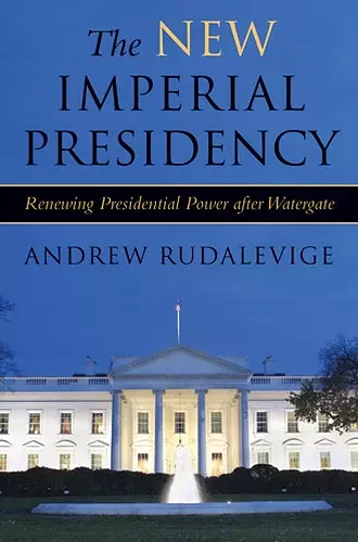 The New Imperial Presidency cover