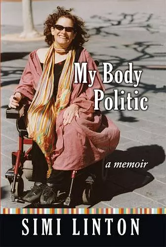 MY BODY POLITIC: A MEMOIR cover