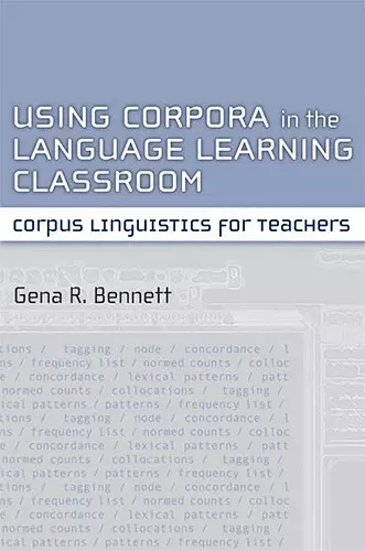 Using Corpora in the Language Learning Classroom cover