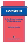 Assessment in the Second Language Writing Classroom cover