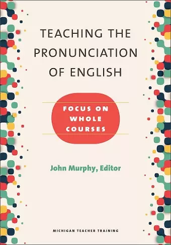 Teaching the Pronunciation of English cover