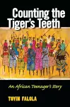 Counting the Tiger’s Teeth cover