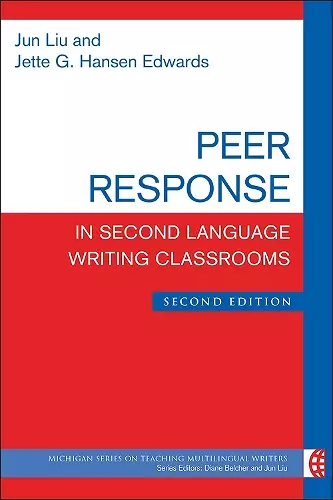 Peer Response in Second Language Writing Classrooms cover