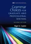 Grammar Choices for Graduate and Professional Writers, Second Edition cover