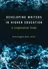 Developing Writers in Higher Education cover