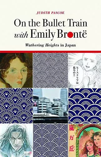 On the Bullet Train with Emily Brontë cover