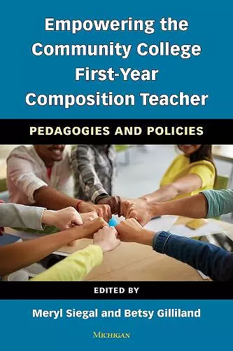 Empowering the Community College First-Year Composition Teacher cover