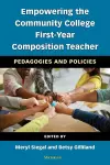 Empowering the Community College First-Year Composition Teacher cover