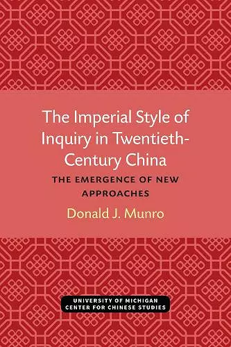 The Imperial Style of Inquiry in Twentieth-Century China cover